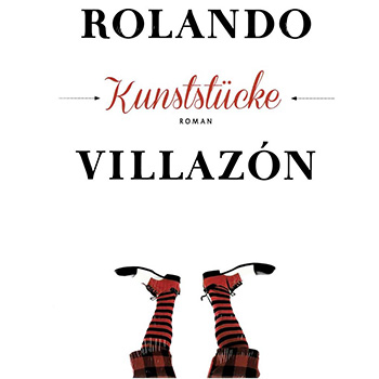 Rolando Villazón, Kunststücke (Bücher / Hefte)                                  